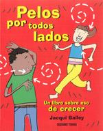 Pelos por todos lados | 9786074003604 | Bailey, Jacqui | Llibreria Sendak