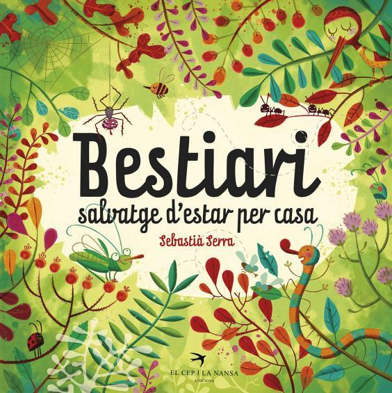 Bestiari salvatge d'estar per casa | 9788494562440 | Serra Bonilla, Sebastià | Librería Sendak