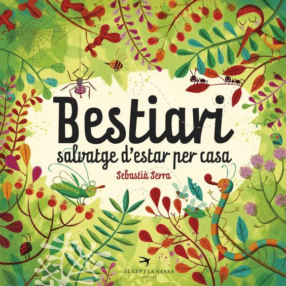 Bestiari salvatge d'estar per casa | 9788494562440 | Serra Bonilla, Sebastià | Librería Sendak