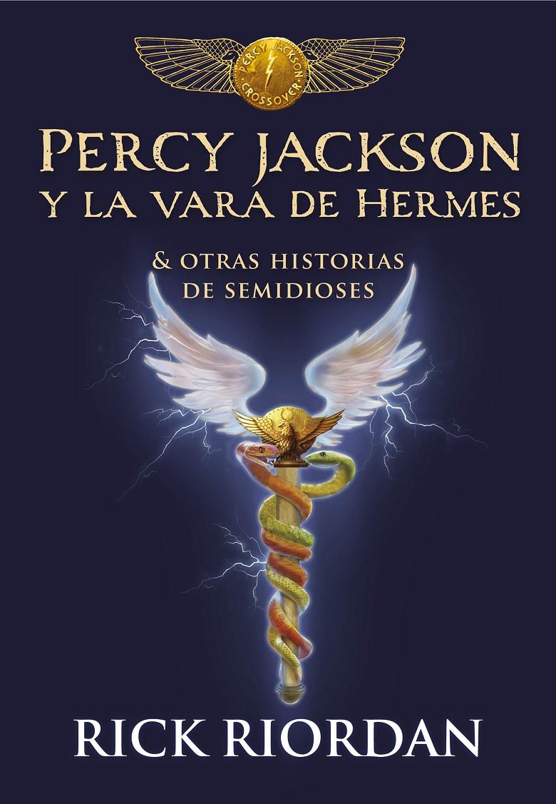 Percy Jackson y la vara de Hermes | 9788490439463 | Riordan, Rick | Llibreria Sendak