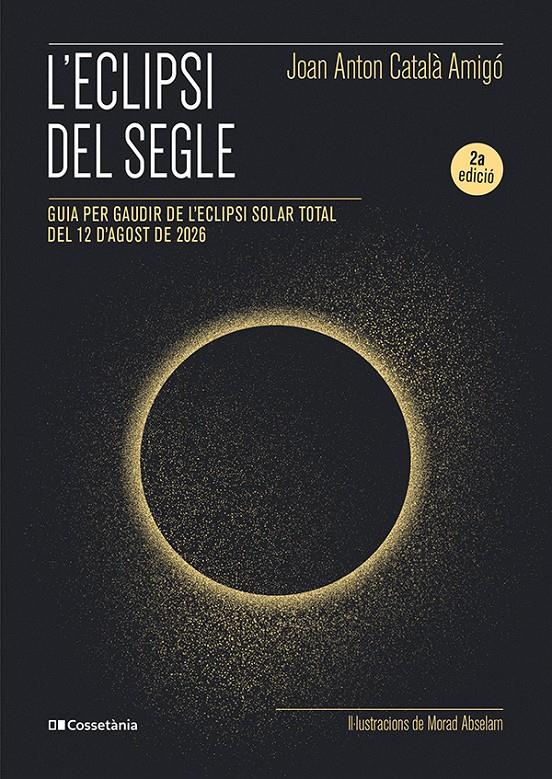 L'eclipsi del segle | 9788413565439 | Català Amigó, Joan Anton | Librería Sendak