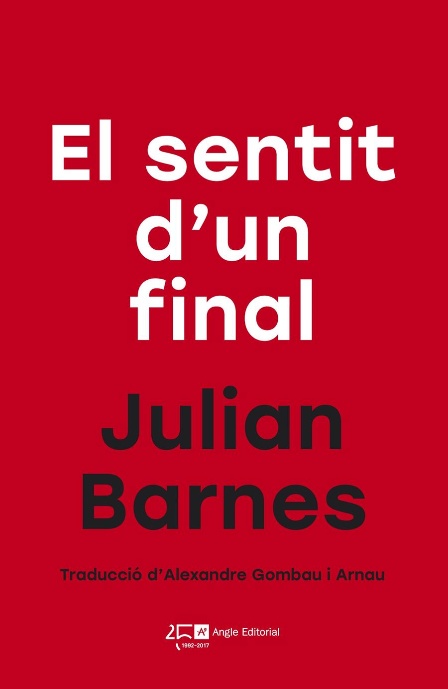 El sentit d'un final | 9788415307761 | Barnes, Julian | Llibreria Sendak