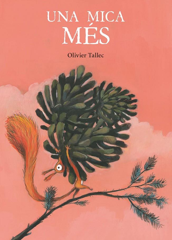 Una mica més | 9788416490837 | Tallec, Olivier | Librería Sendak