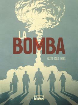 La bomba | 9788467945461 | ALCANTE, DIDIER/BOLLÉE, Laurent-Frédéric/RODIER, Denis | Llibreria Sendak