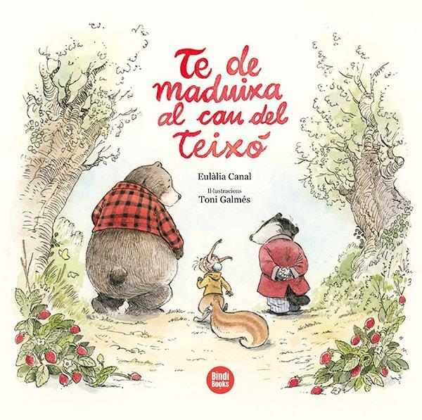 Te de maduixa al cau del Teixó | 9788418288494 | Canal Iglésias, Eulàlia | Librería Sendak