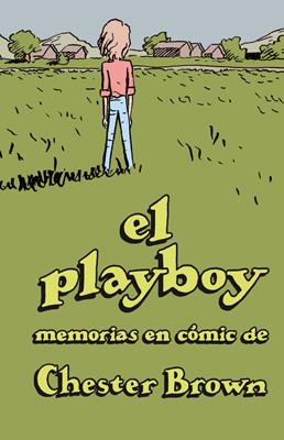 El Playboy | 9788416400201 | Brown, Chester | Librería Sendak