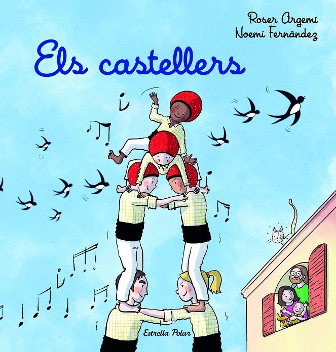 Els castellers | 9788413894720 | Argemí, Roser/Fernández Selva, Noemí | Llibreria Sendak