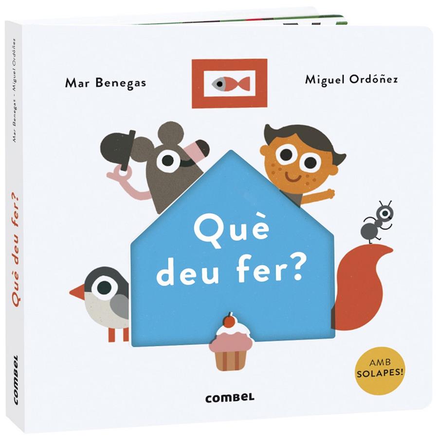 Què deu fer? | 9788491015567 | Benegas Ortiz, María del Mar | Llibreria Sendak