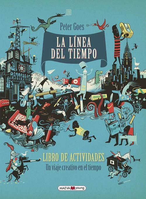 La línea del tiempo. Libro de actividades | 9788416690855 | Goes, Peter | Librería Sendak