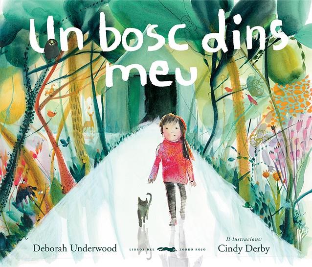Un bosc dins meu | 9788412314403 | Underwood, Deborah | Llibreria Sendak
