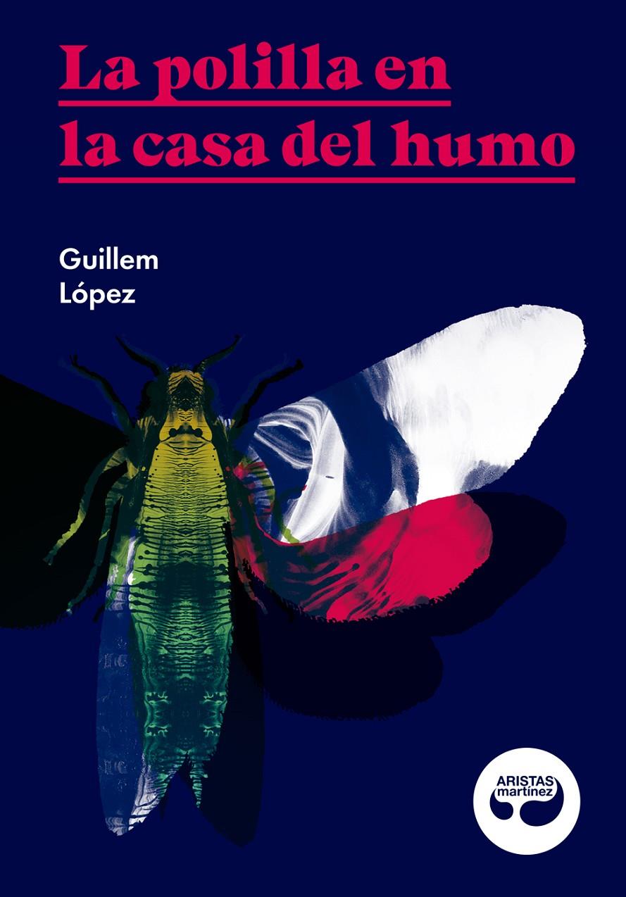 La polilla en la casa del humo | 9788494949876 | López Arnau, Guillem | Librería Sendak