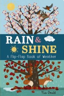 Rain & Shine: A Flip-Flap Book of Weather | 9781801044578 | Littleboy, Molly / Gould, Nia | Llibreria Sendak