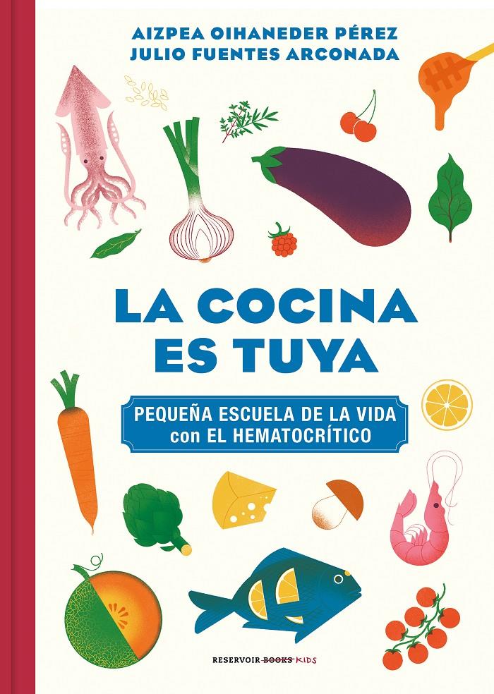 La cocina es tuya | 9788418052217 | Oihaneder, Aizpea/Fuentes Arconada, Julio | Librería Sendak