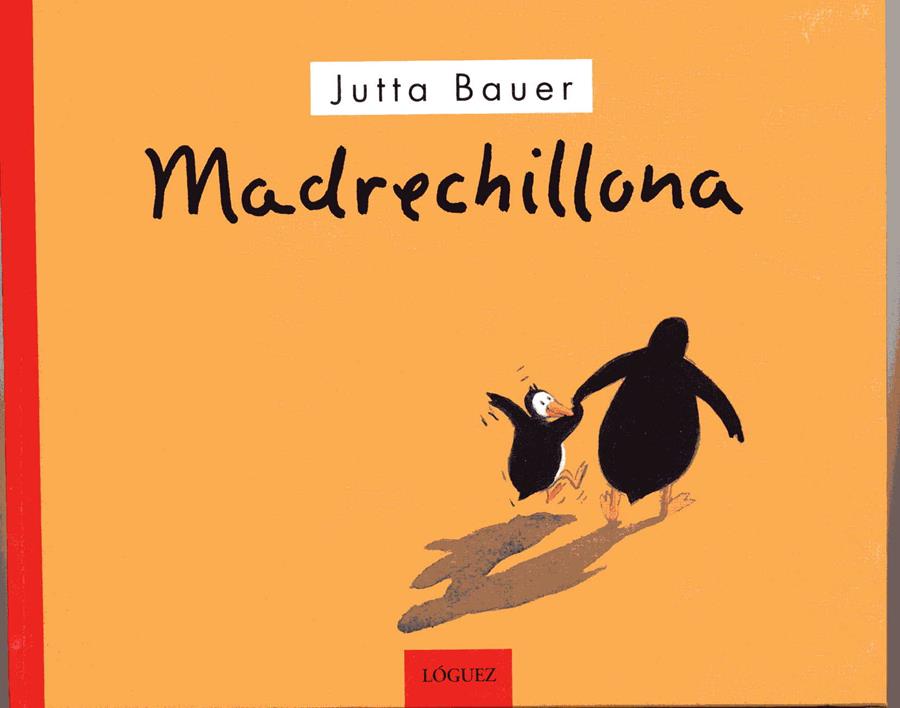 Madrechillona | 9788489804364 | Bauer, Jutta | Llibreria Sendak