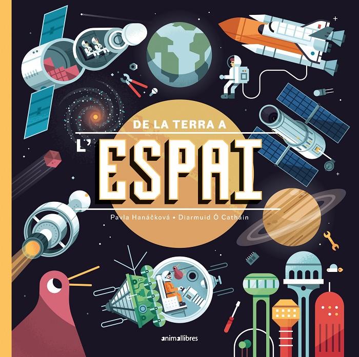 De la terra a l'espai | 9788418592744 | Pavla Hanácková | Librería Sendak