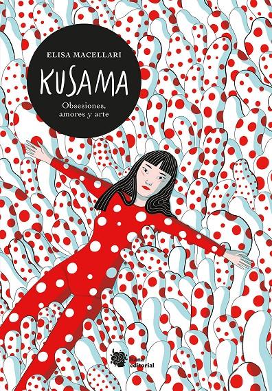 Kusama | 9788412309157 | Macellari, Elisa | Librería Sendak