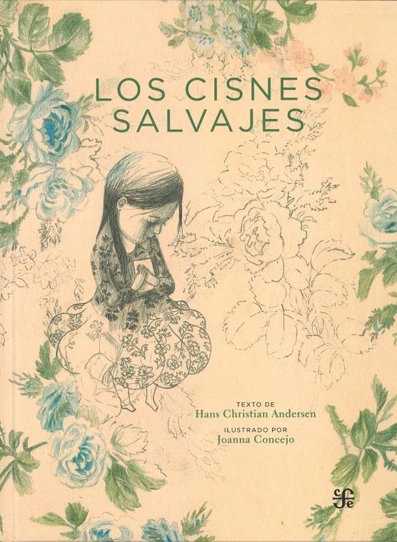 Los cisnes salvajes | 9786071609809 | ANDERSEN, HANS CHRISTIAN | Librería Sendak