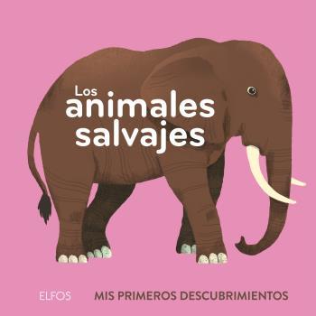 Primeros descubrimientos. Los animales salvajes | 9788418725241 | Dupont, Clémence | Llibreria Sendak