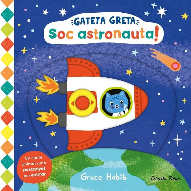 Gateta Greta. Soc astronauta! | 9788413899282 | Habib, Grace | Llibreria Sendak