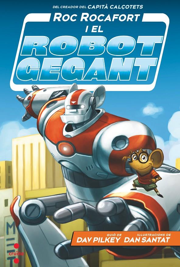 Roc Rocafort i el robot gegant 1 | 9788466148702 | Pilkey, Dav | Llibreria Sendak
