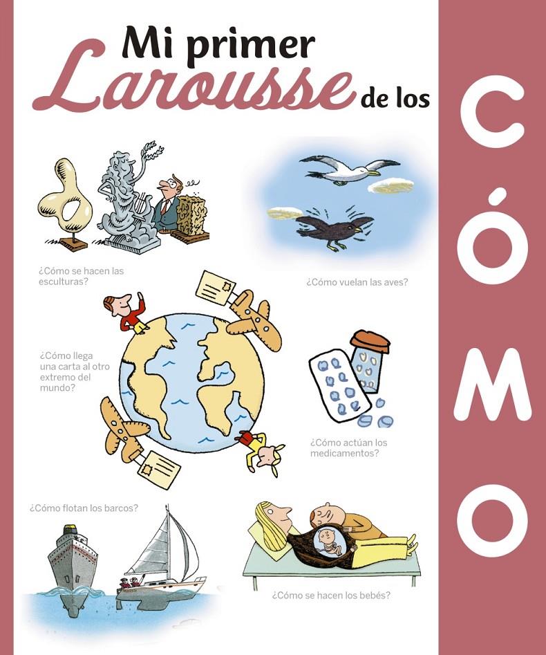 Mi Primer Larousse de los ¿Cómo? | 9788416984435 | Larousse Editorial | Llibreria Sendak