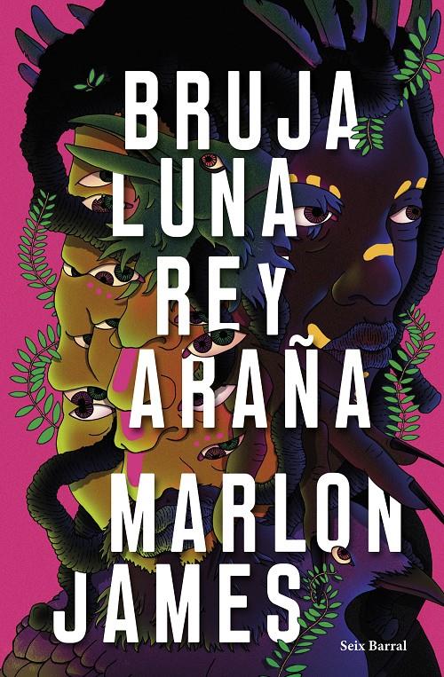 Bruja Luna, Rey Araña | 9788432242687 | James, Marlon | Librería Sendak