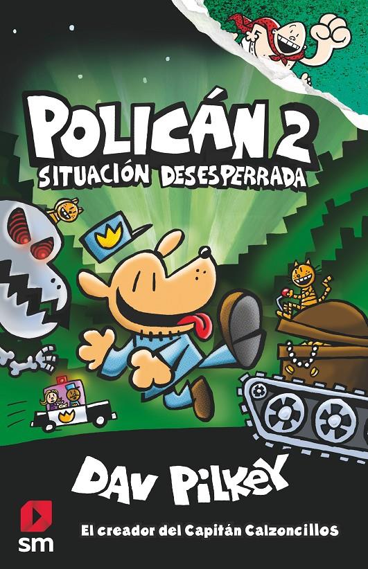 Policán 2 - Situación desesperrada | 9788491077411 | Pilkey, Dav | Llibreria Sendak