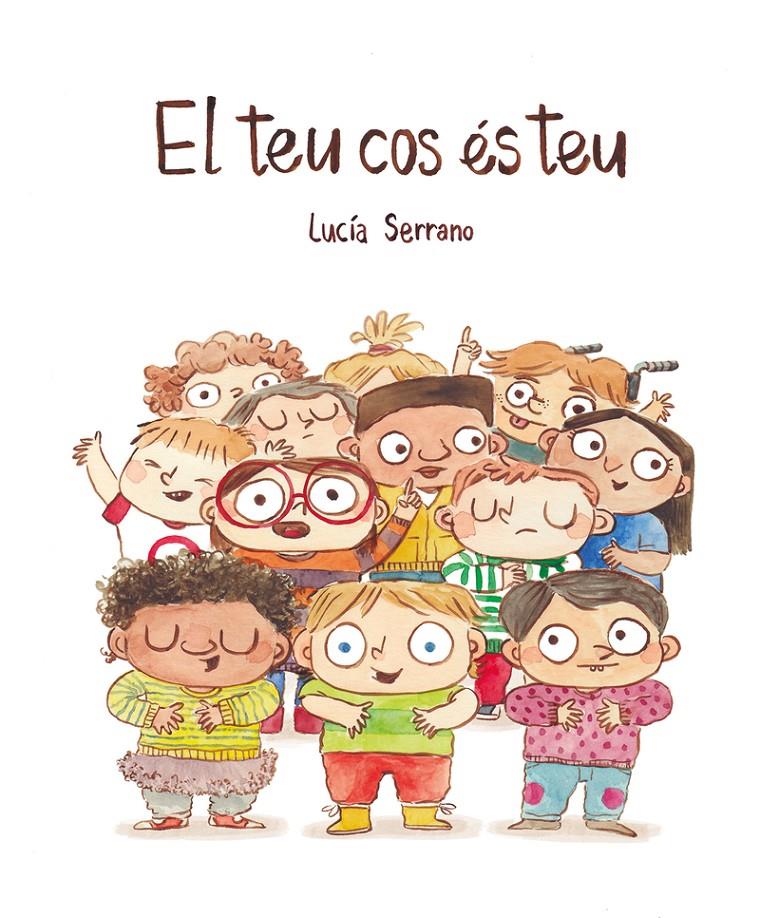 El teu cos és teu | 9788418599415 | Serrano, Lucía | Llibreria Sendak