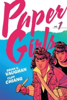 Paper Girls Backpack Edition Vol. 1 | 9781534332362 | Vaughan, Brian K. / Chiang, Cliff | Librería Sendak