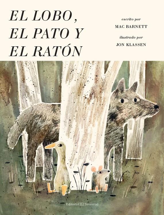 El lobo, el pato y el ratón | 9788426144959 | Barnett, Mac / Klassen, Jon | Llibreria Sendak