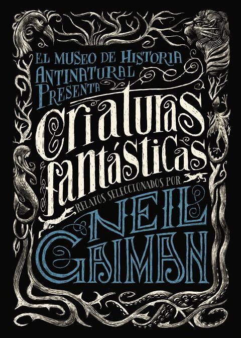 Criaturas fantásticas | 9788469834282 | Gaiman, Neil/Varios | Llibreria Sendak