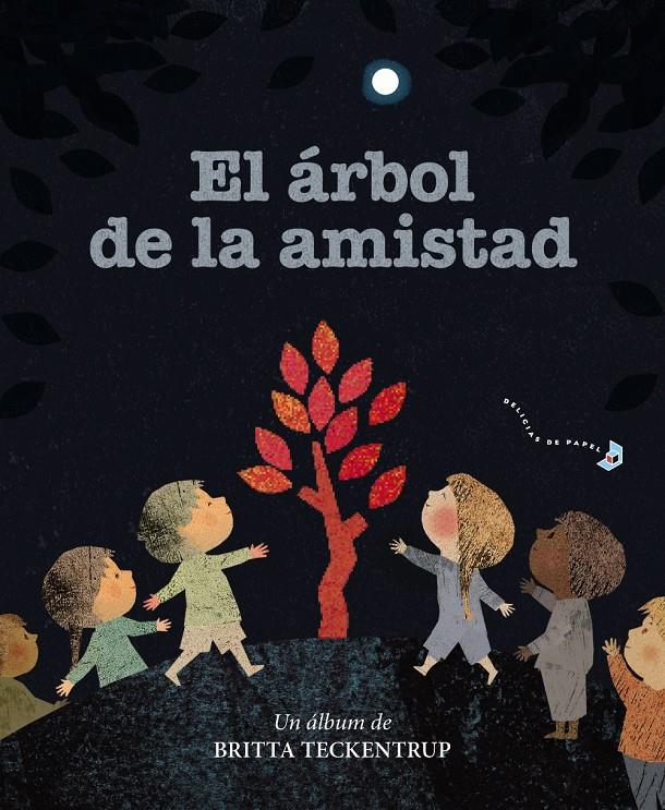 El árbol de la amistad | 9788469627549 | Teckentrup, Britta | Librería Sendak