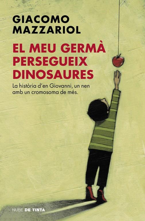 El meu germà persegueix dinosaures | 9788416588404 | Giacomo Mazzariol | Llibreria Sendak