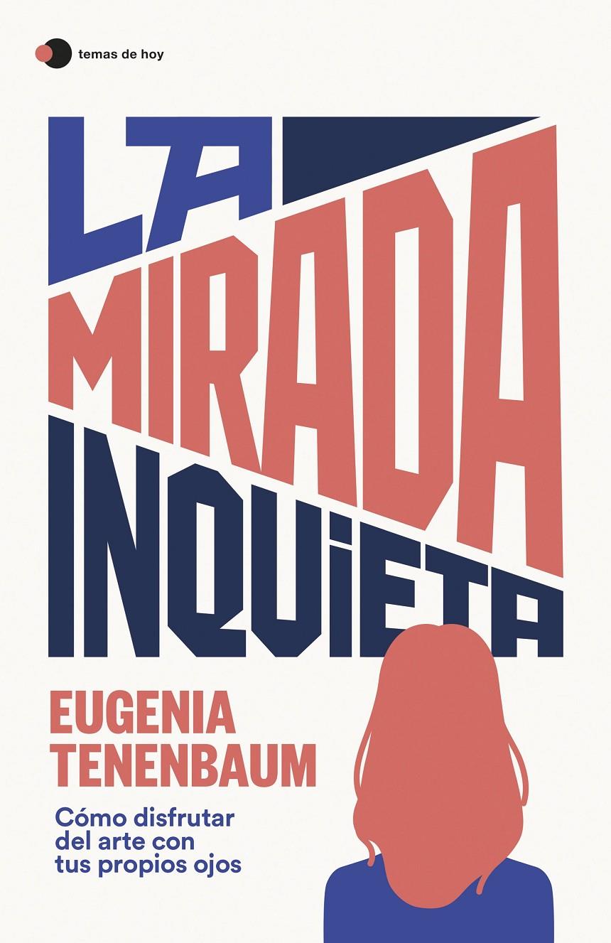 La mirada inquieta | 9788499989181 | Tenenbaum, Eugenia | Librería Sendak