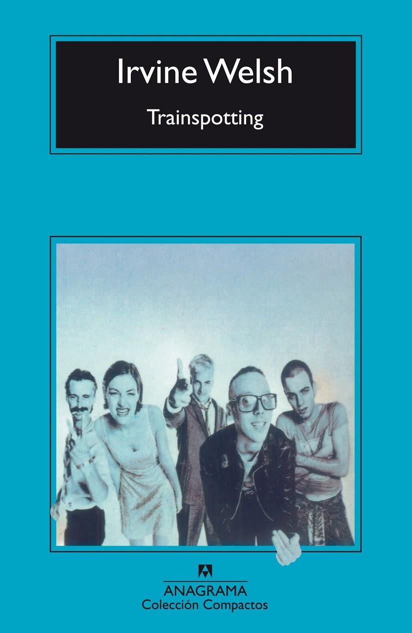 Trainspotting | 9788433966438 | Welsh, Irvine | Llibreria Sendak