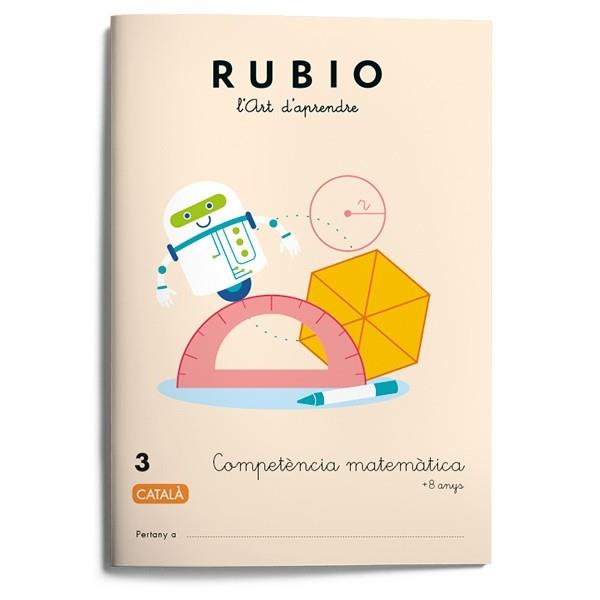 Quaderns Rubio. Competència matemàtica 3 | 9788417427023 | Varios autores | Llibreria Sendak