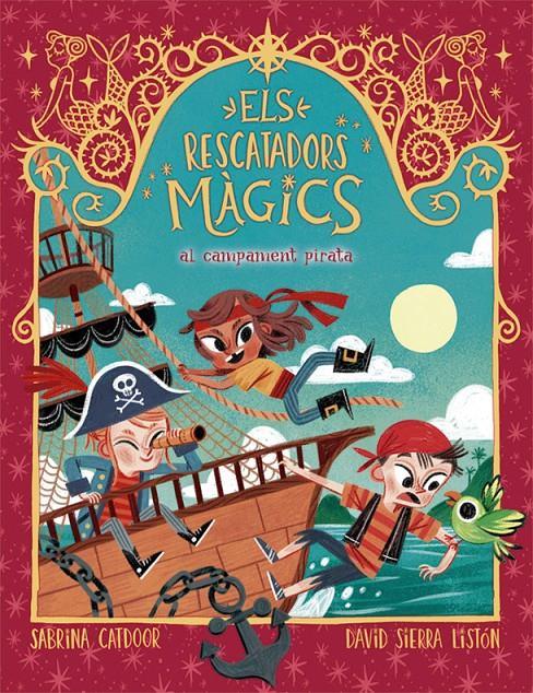 Els Rescatadors Màgics 4. Al campament pirata | 9788424666910 | Catdoor, Sabrina | Librería Sendak