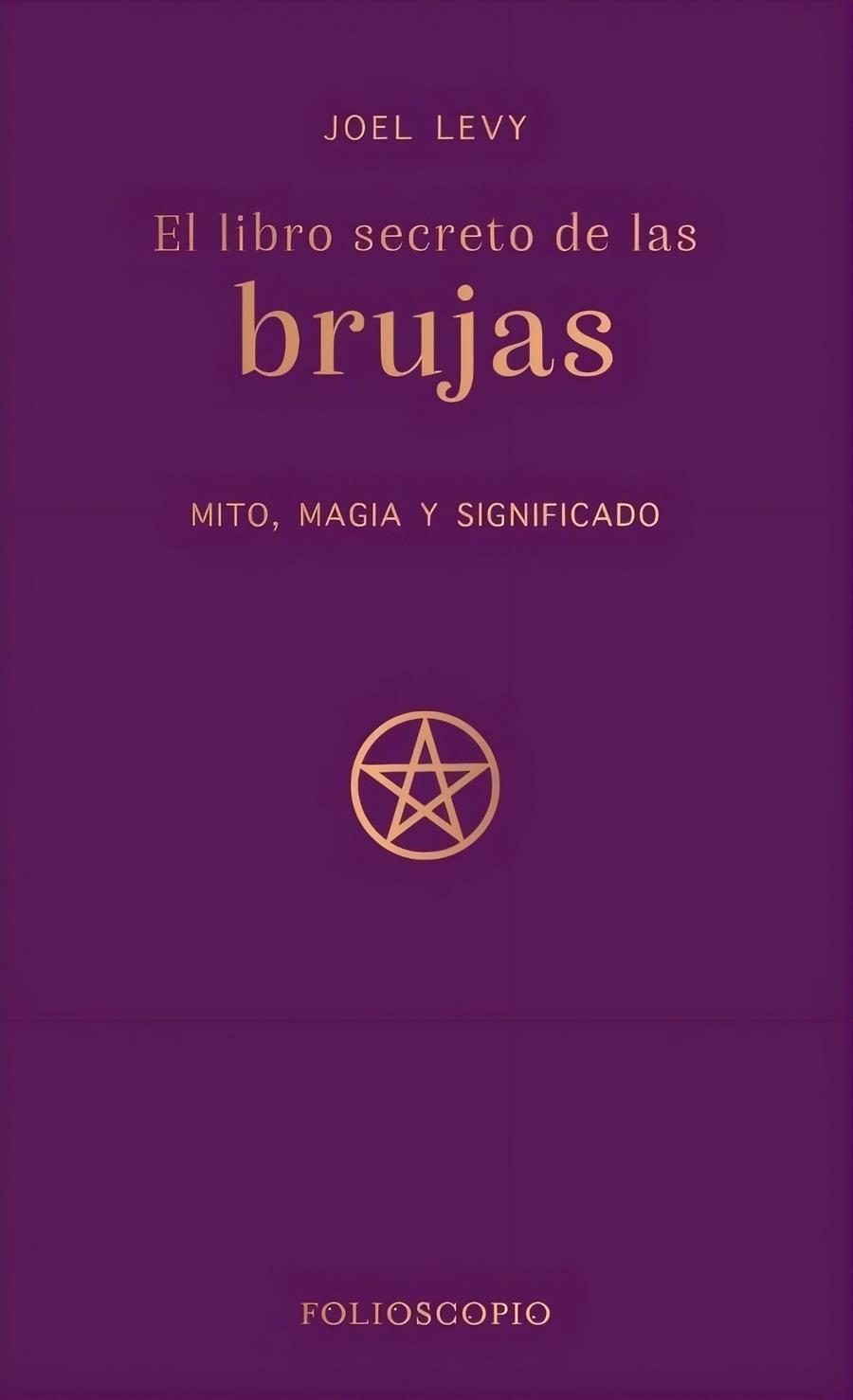 El libro secreto de las brujas | 9788410380233 | Levy, Joel | Llibreria Sendak