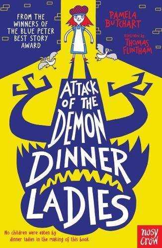 Attack of the Demon Dinner Ladies | 9780857636065 | Butchart, Pamela | Librería Sendak