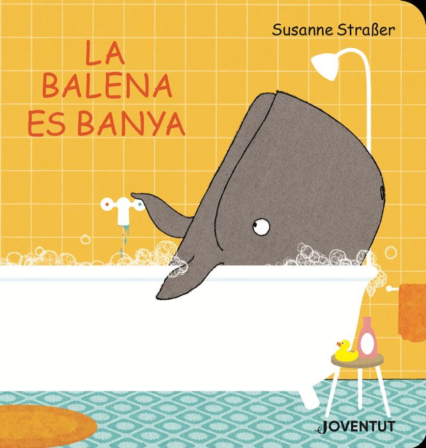 La balena es banya | 9788426145789 | Straßer, Susanne | Librería Sendak