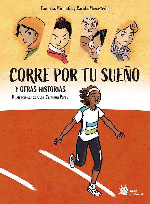 Corre por tu sueño y otras historias | 9788410158115 | Pandora Mirabilia y Camila Monasterio | Llibreria Sendak