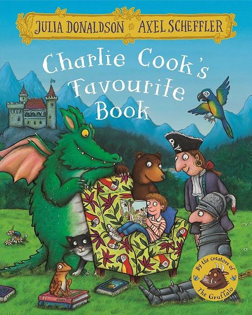 Charlie Cook's Favourite Book | 9781509812486 | Donaldson, Julia | Llibreria Sendak