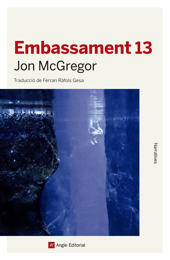 Embassament 13 | 9788417214777 | McGregor, Jon | Llibreria Sendak