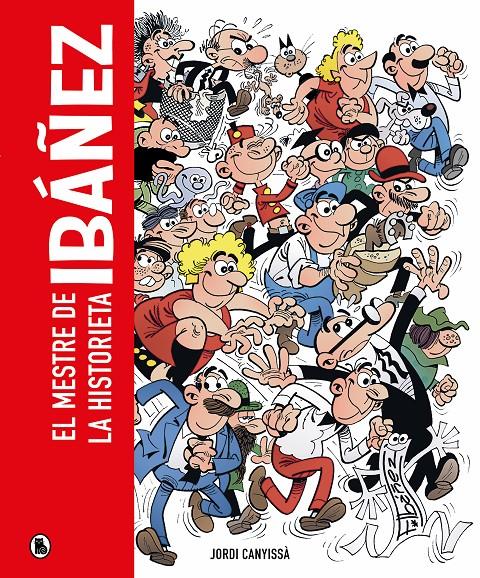 Ibáñez (edició en català) | 9788402428929 | Canyissà, Jordi/Ibáñez, Francisco | Librería Sendak