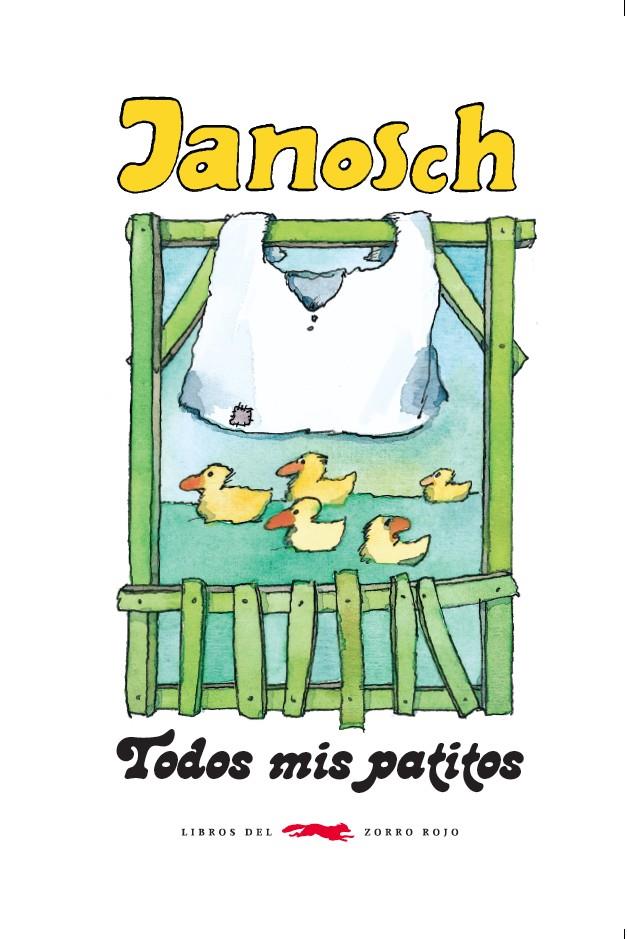 Todos mis patitos | 9788494164576 | Janosch | Llibreria Sendak