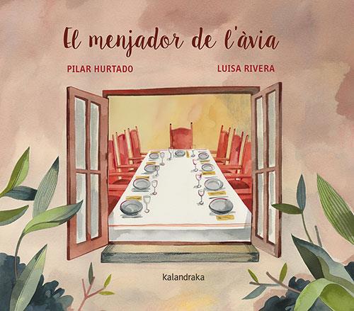 El menjador de l'àvia | 9788418558559 | Hurtado, Pilar | Librería Sendak