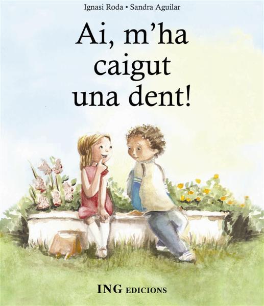 Ai, m'ha caigut una dent! | 9788489825505 | Roda, Ignasi | Librería Sendak