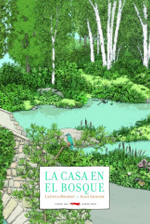 La casa en el bosque | 9788494990106 | Bourget, Laëtitia | Librería Sendak
