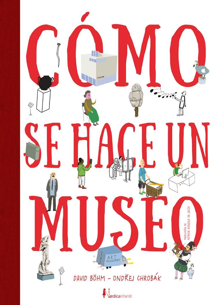 Cómo se hace un Museo | 9788418067914 | Vanek, Martin | Librería Sendak