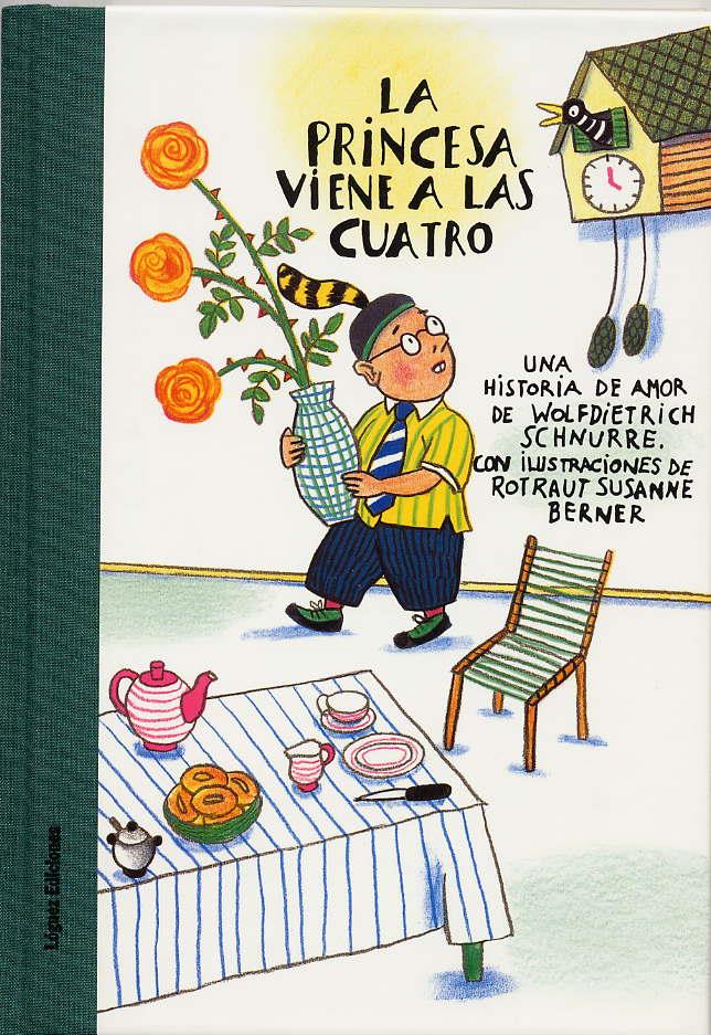 La princesa viene a las cuatro | 9788489804326 | Schnurre, Wolfdietrich | Librería Sendak